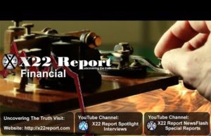 X22 Report: World Telegraphing an Economic Message