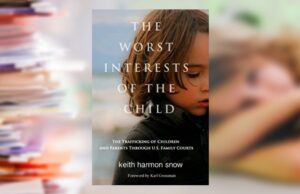 The Worst Interests of the Child: The Trafficking of Children Through Family Courts