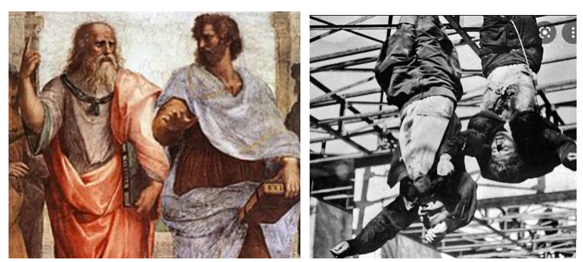 (L) Detail from Raphael's "Plato and the School of Athens" (Plato in pink, Aristotle in brown) (R) The already-dead bodies of Benito Mussolini and his lover were hung upside down,   in 1945