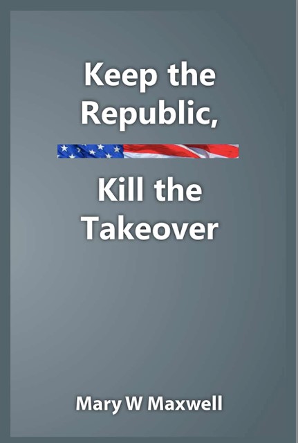 Keep the Republic, Kill the Takeover Book
