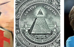 Of What Religions and Ethnicities Are the Cabal Members? (L) Knights Templar, photo Wiki (C) Novus Ordo on the dollar bill (R) Hillary Clinton, Photo: TIME