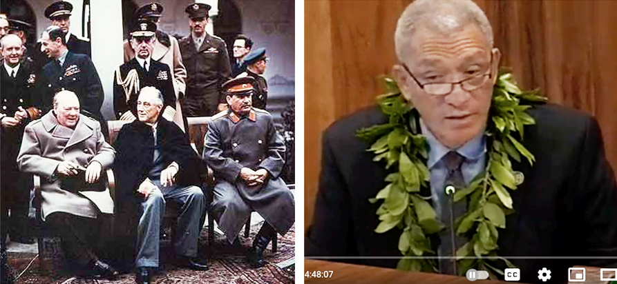 Photos: (L) Leaders at Yalta, February 1945, (R) Announcing decision to dump the toxic waste "temporarily" at Olowalu