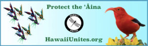 Image with text: 'Protect the Aina. HawaiiUnites.org"